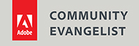 Adobe Community Evangelist Adobe Community Evangelist